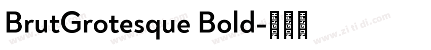 BrutGrotesque Bold字体转换